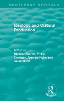 Book Cover for Routledge Revivals: Ideology and Cultural Production (1979) by Michele Barrett