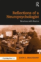 Book Cover for Reflections of a Neuropsychologist by John Bradshaw