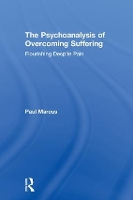 Book Cover for The Psychoanalysis of Overcoming Suffering by Paul Marcus