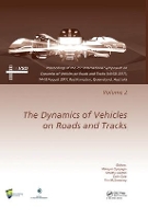 Book Cover for Dynamics of Vehicles on Roads and Tracks Vol 2 Proceedings of the 25th International Symposium on Dynamics of Vehicles on Roads and Tracks (IAVSD 2017), 14-18 August 2017, Rockhampton, Queensland, Aus by Maksym Spiryagin