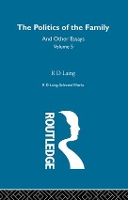 Book Cover for The Politics of the Family and Other Essays by R D Laing