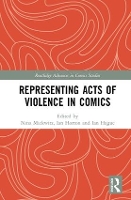 Book Cover for Representing Acts of Violence in Comics by Nina Mickwitz