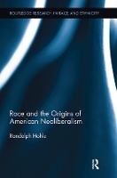 Book Cover for Race and the Origins of American Neoliberalism by Randolph Hohle