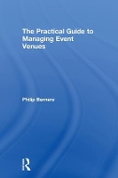 Book Cover for The Practical Guide to Managing Event Venues by Philip Berners