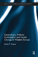 Book Cover for Generations, Political Participation and Social Change in Western Europe by Maria (University of London, UK) Grasso