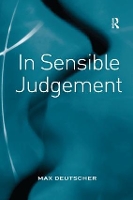 Book Cover for In Sensible Judgement by Max Deutscher