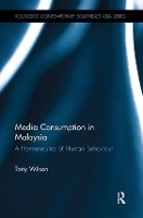 Book Cover for Media Consumption in Malaysia by Tony Wilson