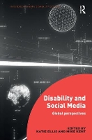 Book Cover for Disability and Social Media by Katie (Curtin University, Australia) Ellis