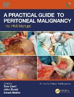 Book Cover for A Practical Guide to Peritoneal Malignancy by Tom (Clinical Director, Peritoneal Malignancy Institute Basingstoke, Hampshire Hospitals NHS Trust.) Cecil