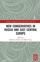 Book Cover for New Conservatives in Russia and East Central Europe by Katharina Bluhm