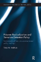 Book Cover for Prisoner Radicalization and Terrorism Detention Policy by Tinka Veldhuis