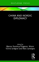 Book Cover for China and Nordic Diplomacy by Bjørnar Norwegian Institute of International Affairs, Norway SverdrupThygeson