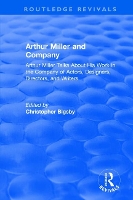 Book Cover for Routledge Revivals: Arthur Miller and Company (1990) by Christopher Bigsby