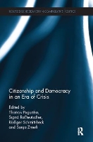 Book Cover for Citizenship and Democracy in an Era of Crisis by Thomas (Dusseldorf University, Germany) Poguntke