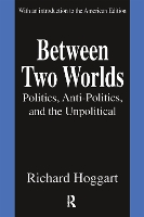 Book Cover for Between Two Worlds by Richard Hoggart