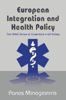 Book Cover for European Integration and Health Policy by Panos Minogiannis