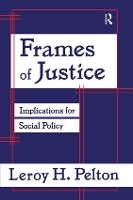 Book Cover for Frames of Justice by Leroy H. Pelton