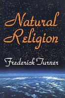 Book Cover for Natural Religion by Frederick Turner