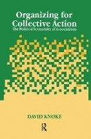 Book Cover for Organizing for Collective Action by David Knoke