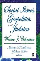 Book Cover for Social Issues, Geopolitics, and Judaica by Werner J. Cahnman