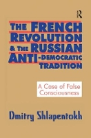 Book Cover for The French Revolution and the Russian Anti-Democratic Tradition by Dmitry Shlapentokh