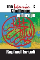 Book Cover for The Islamic Challenge in Europe by Raphael Israeli