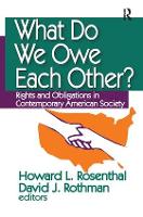 Book Cover for What Do We Owe Each Other? by Howard Rosenthal