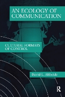 Book Cover for Ecology of Communication by David L. Altheide