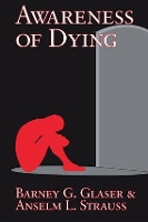 Book Cover for Awareness of Dying by Barney G. Glaser, Anselm L. Strauss