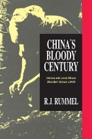 Book Cover for China's Bloody Century by R. J. Rummel