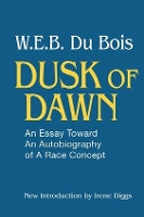 Book Cover for Dusk of Dawn! by W. E. B. DuBois