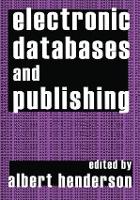 Book Cover for Electronic Databases and Publishing by Albert Henderson