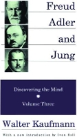 Book Cover for Freud, Alder, and Jung by Walter Kaufmann