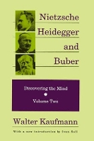 Book Cover for Nietzsche, Heidegger, and Buber by Walter Kaufmann