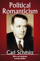 Book Cover for Political Romanticism by Carl Schmitt