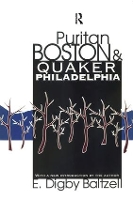 Book Cover for Puritan Boston and Quaker Philadelphia by E. Digby Baltzell