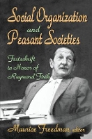 Book Cover for Social Organization and Peasant Societies by Maurice Freedman