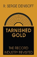 Book Cover for Tarnished Gold by R. Serge Denisoff