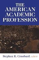 Book Cover for The American Academic Profession by Stephen Steinberg, Stephen R. Graubard