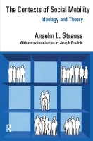 Book Cover for The Contexts of Social Mobility by Anselm L. Strauss