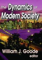 Book Cover for The Dynamics of Modern Society by William Goode