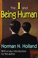 Book Cover for The I and Being Human by Norman Holland