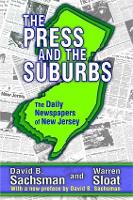 Book Cover for The Press and the Suburbs by David B. Sachsman