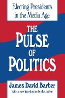 Book Cover for The Pulse of Politics by James David Barber