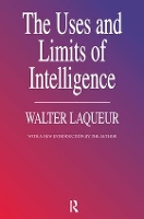 Book Cover for The Uses and Limits of Intelligence by Walter Laqueur