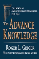 Book Cover for To Advance Knowledge by Roger L. Geiger