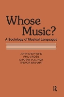 Book Cover for Whose Music? by John Shepherd