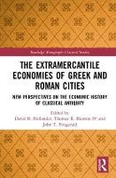 Book Cover for The Extramercantile Economies of Greek and Roman Cities by David B Hollander