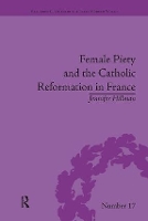 Book Cover for Female Piety and the Catholic Reformation in France by Jennifer Hillman