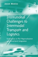 Book Cover for Institutional Challenges to Intermodal Transport and Logistics by Jason Monios